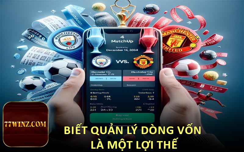 Biết quản lý dòng vốn là một lợi thế